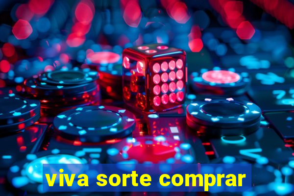 viva sorte comprar